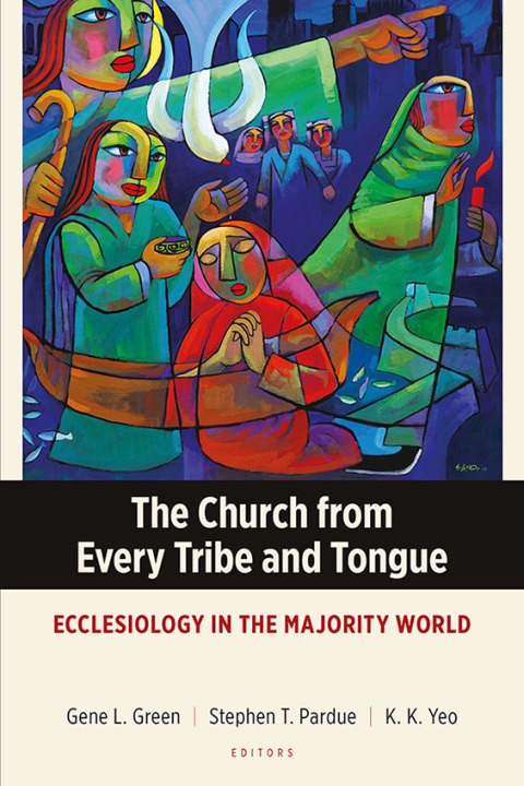 Cover image for book The Church from Every Tribe and Tongue