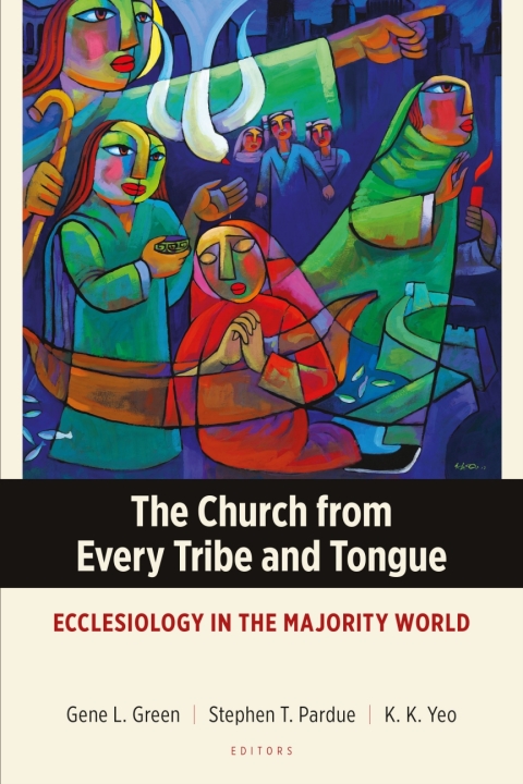 Cover image for book The Church from Every Tribe and Tongue