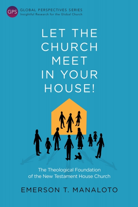 Cover image for book Let the Church Meet in Your House!