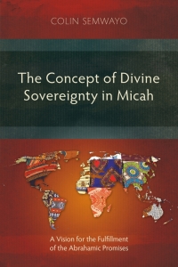 Cover image: The Concept of Divine Sovereignty in Micah 9781783687688