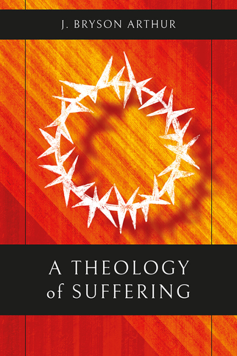 Cover image for book A Theology of Suffering