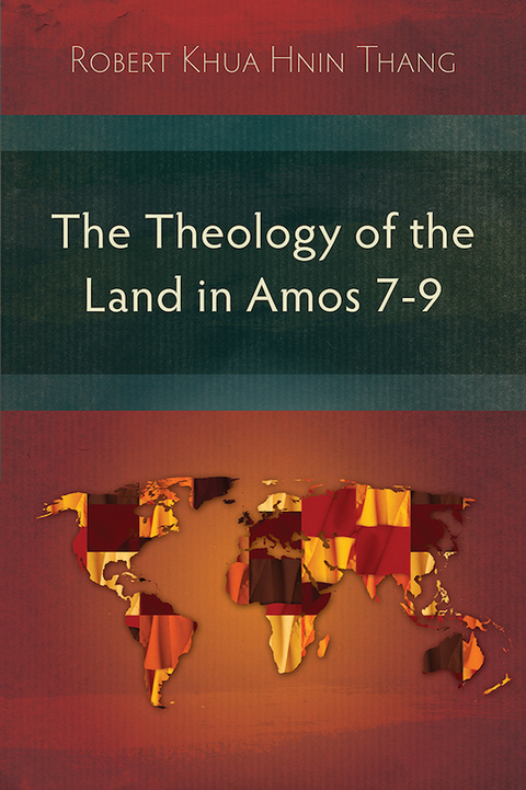 Cover image for book The Theology of the Land in Amos 7-9