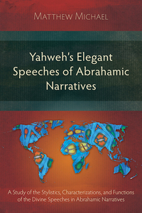 Cover image: Yahweh's Elegant Speeches of the Abrahamic Narratives 9781783689750