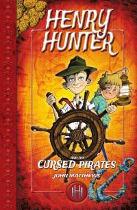 صورة الغلاف: Henry Hunter and the Cursed Pirates 9781783701377