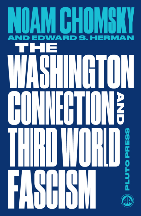 The Washington Connection and Third World Fascism 