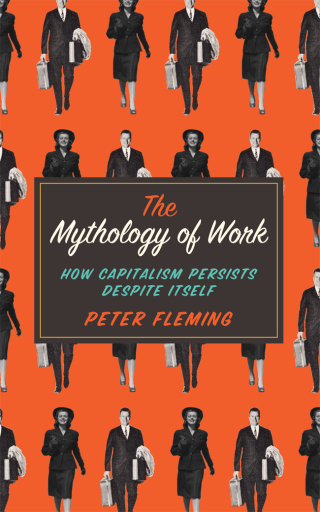The Mythology of Work