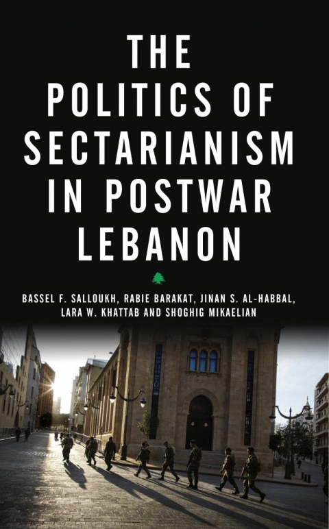Cover image for book The Politics of Sectarianism in Postwar Lebanon