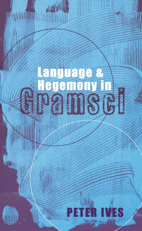 Cover image for book Language and Hegemony in Gramsci