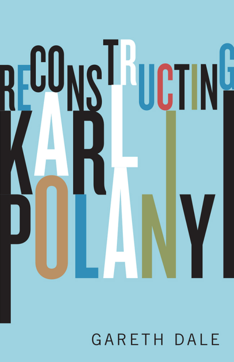 Cover image for book Reconstructing Karl Polanyi