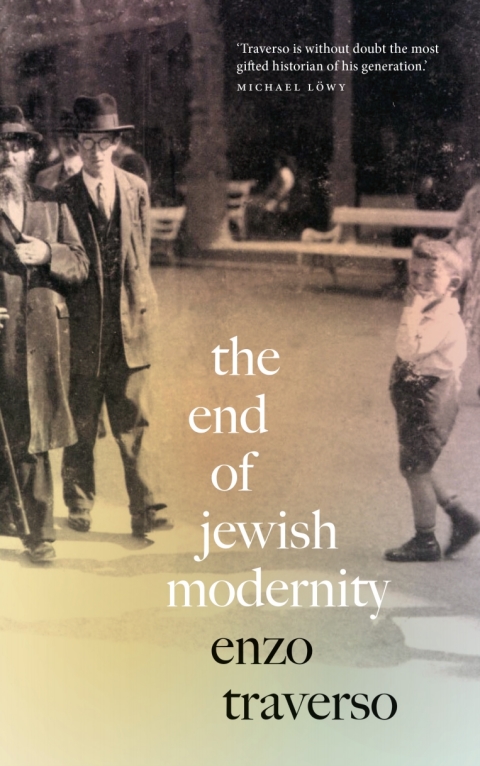Cover image for book The End of Jewish Modernity