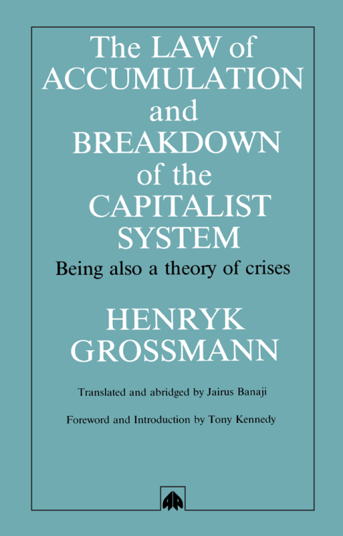 Cover image for book The Law of Accumulation and Breakdown of the Capitalist System