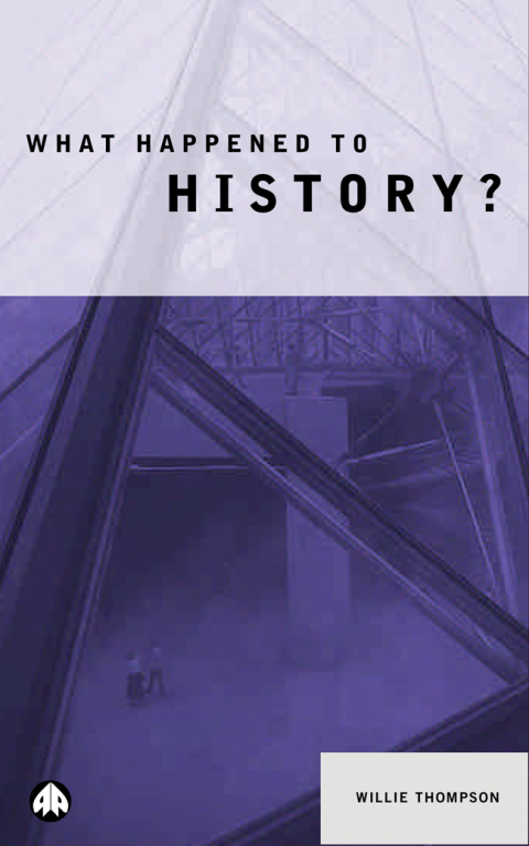 Cover image for book What Happened to History?