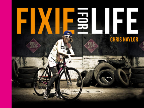 Cover image for book Fixie For Life