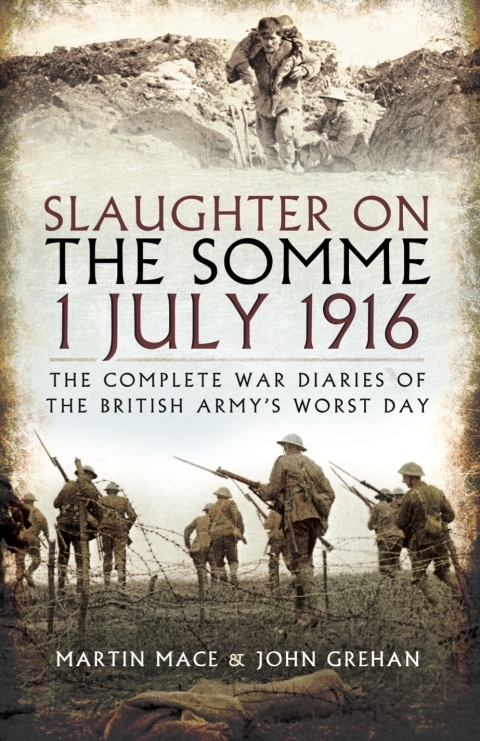 Slaughter on the Somme 1 July 1916 