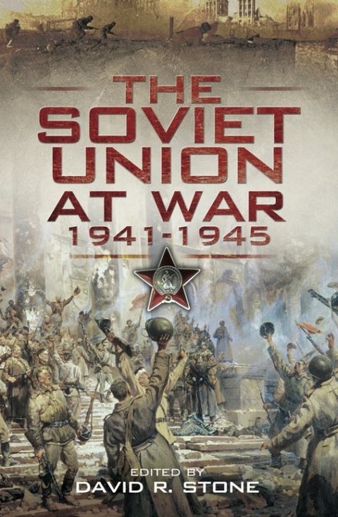 Cover image for book The Soviet Union at War, 1941–1945