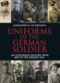 Cover image: Uniforms of the German Soldier 9781848326934