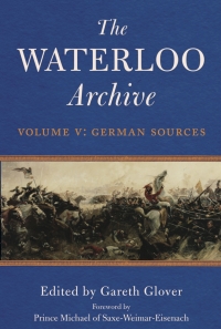 Cover image: The Waterloo Archive Volume V: German Sources 9781783830879
