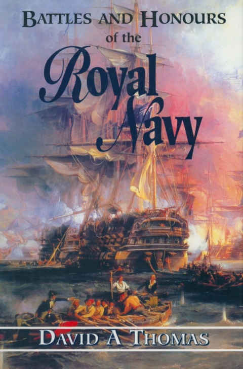 Battles and Honours of the Royal Navy 