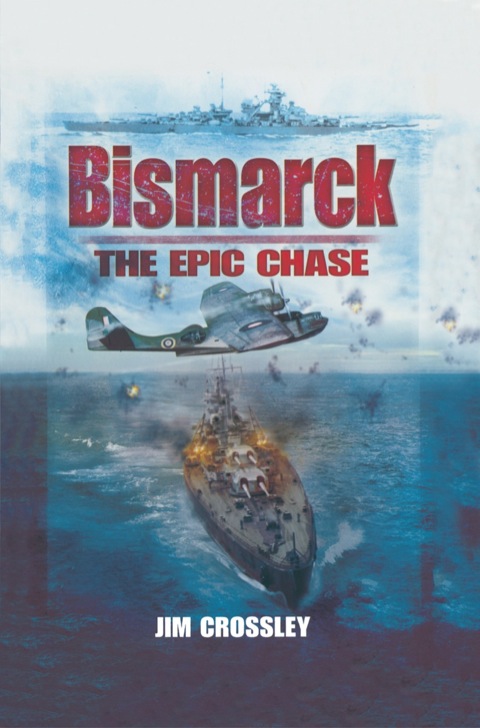 Cover image for book Bismarck: The Epic Chase