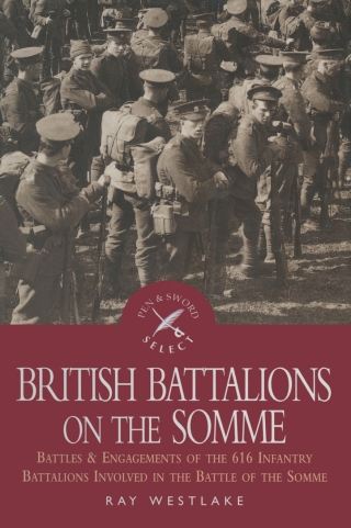 British Battalions on the Somme: Battles