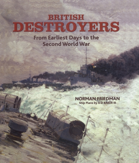 Cover image for book British Destroyers: From Earliest Days to the Second World War