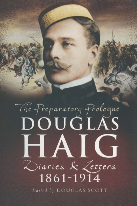 Cover image for book The Preparatory Prologue: Douglas Haig