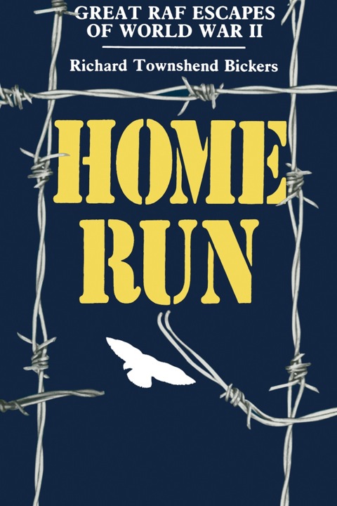 Cover image for book Home Run: Great RAF Escapes of World War II