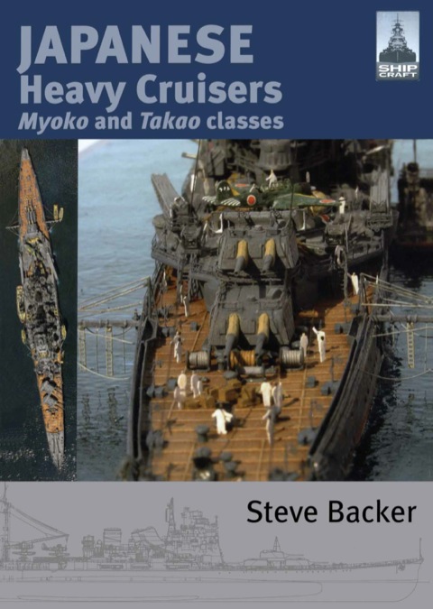 Cover image for book Japanese Heavy Cruisers: Myoko and Takao Classes