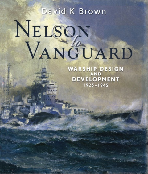 Cover image for book Nelson to Vanguard: Warship Design and Development 1923–1945