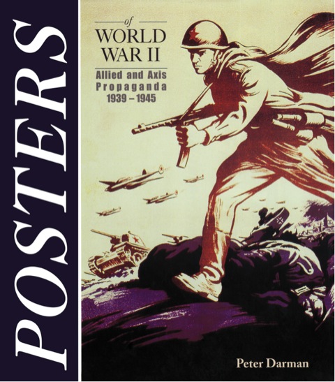 Cover image for book Posters of World War II: Allied and Axis Propoganda 1939 - 1945