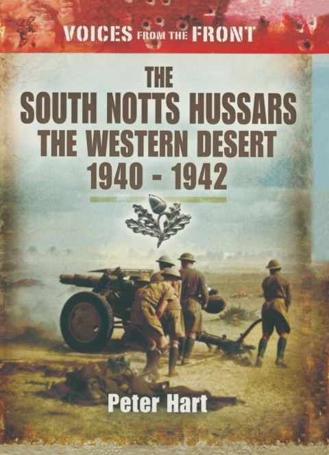 The South Notts Hussars The Western Desert, 1940â1942 