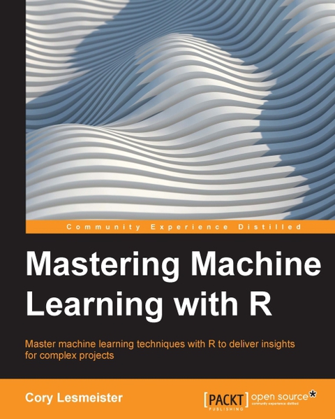 Cover image for book Mastering Machine Learning with R