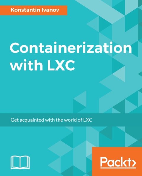 Cover image for book Containerization with LXC
