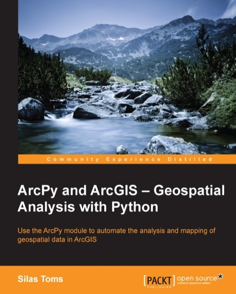 Cover image for book ArcPy and ArcGIS: Geospatial Analysis with Python