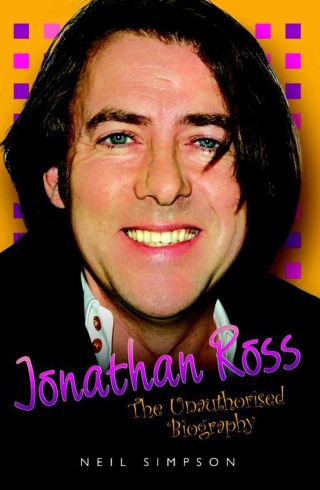 Jonathan Ross - The Unauthorised Biography