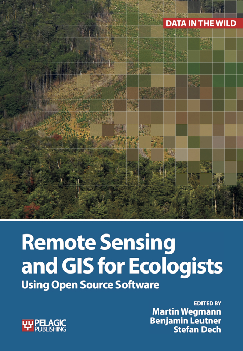 Remote Sensing and GIS for Ecologists 