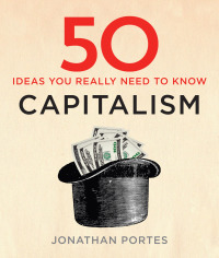 صورة الغلاف: 50 Capitalism Ideas You Really Need to Know 9781784296094