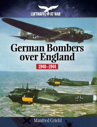 German Bombers Over England, 1940–1944