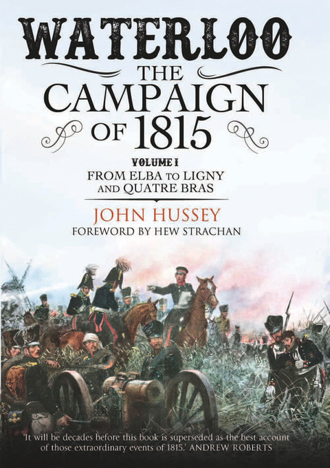 Cover image for book Waterloo: The Campaign of 1815, Volume 1