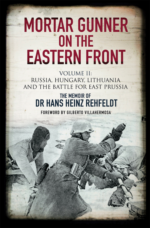 Cover image for book Mortar Gunner on the Eastern Front, Volume II