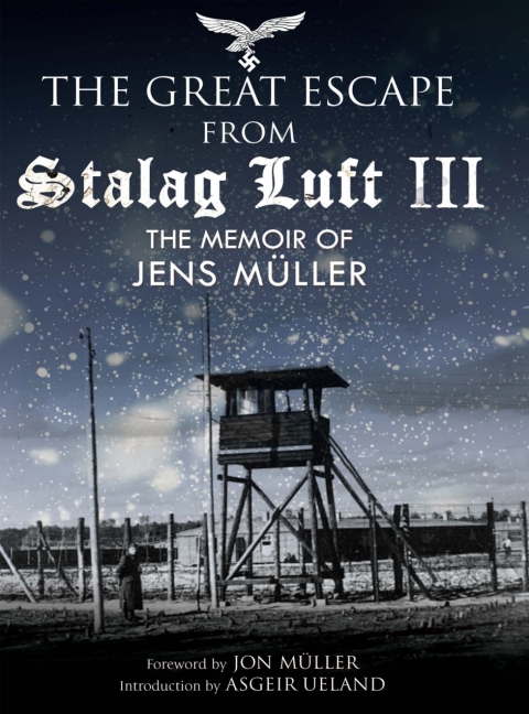 Cover image for book The Great Escape from Stalag Luft III