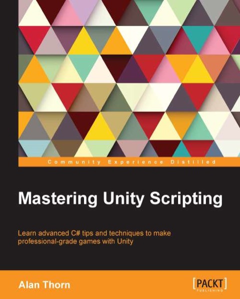 Cover image for book Mastering Unity Scripting