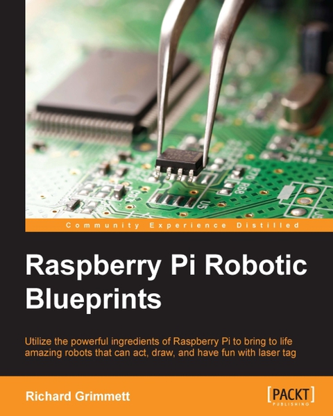 Cover image for book Raspberry Pi Robotic Blueprints