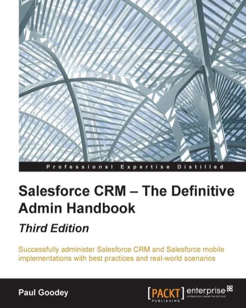 Cover image for book Salesforce CRM : The Definitive Admin Handbook - Third Edition
