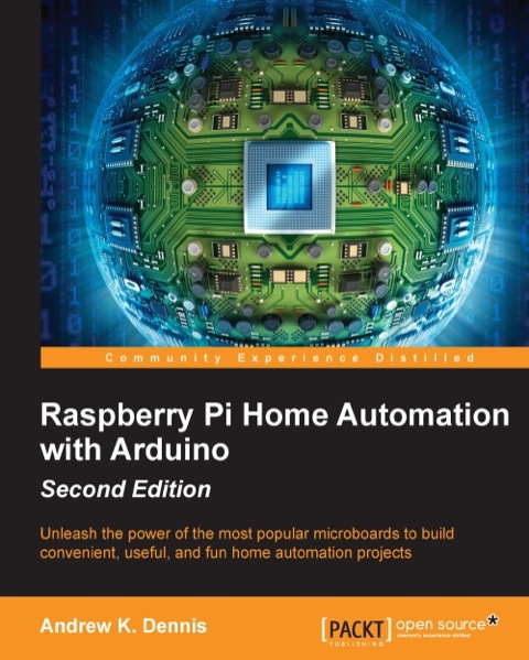 Cover image for book Raspberry Pi Home Automation with Arduino - Second Edition