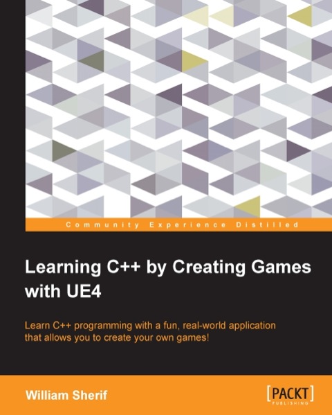 Cover image for book Learning C++ by creating games with UE4
