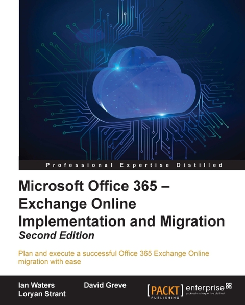 Cover image for book Microsoft Office 365 – Exchange Online Implementation and Migration - Second Edition
