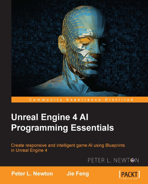 Cover image for book Unreal Engine 4 AI Programming Essentials