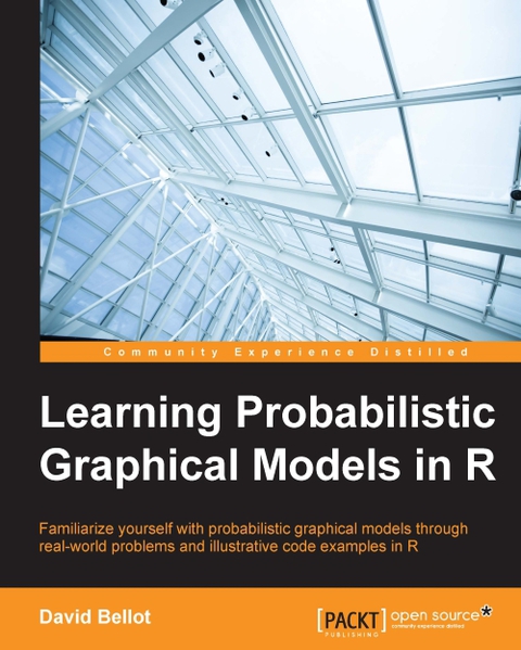 Cover image for book Learning Probabilistic Graphical Models in R