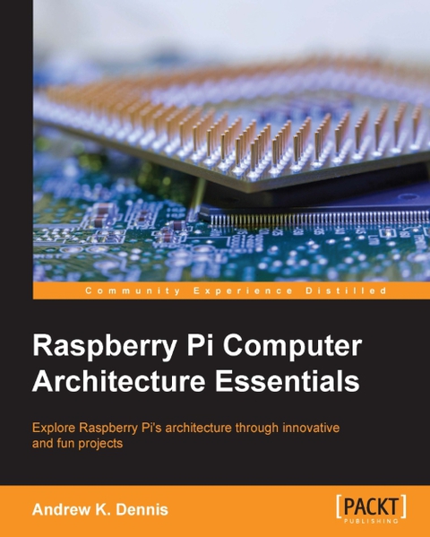 Cover image for book Raspberry Pi Computer Architecture Essentials